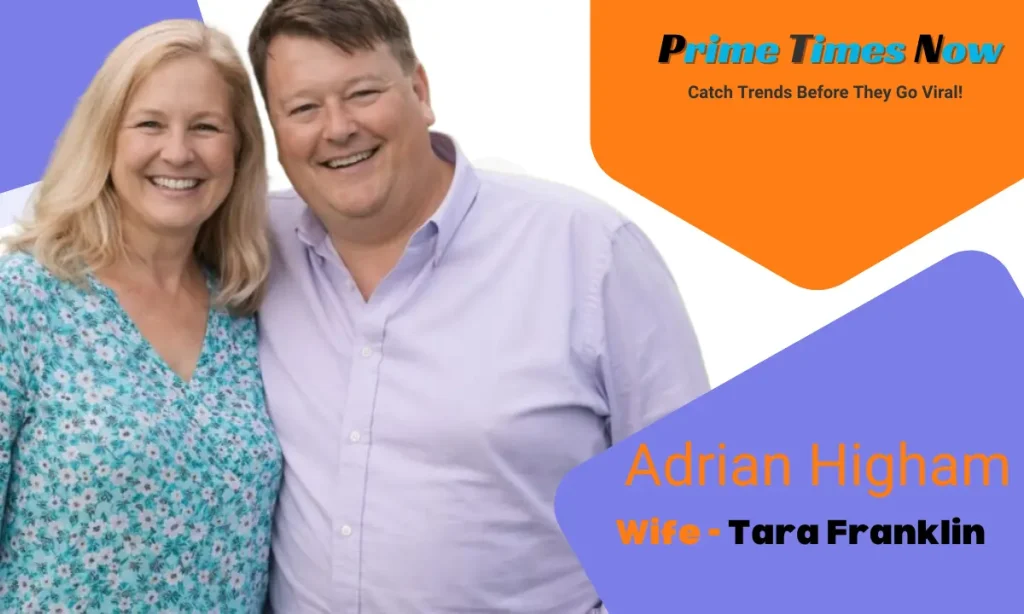 Adrian Higham Wife
